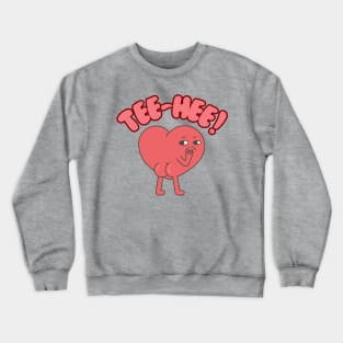 Tee-hee! a funny heart with butt design Crewneck Sweatshirt